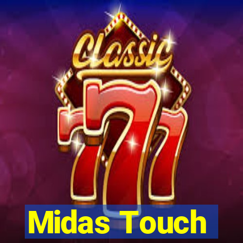 Midas Touch